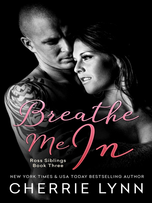 Title details for Breathe Me In by Cherrie Lynn - Available